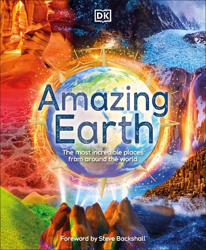 Amazing Earth: The Most Incredible Places From Around The World kaina ir informacija | Knygos apie sveiką gyvenseną ir mitybą | pigu.lt