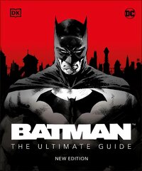 Batman The Ultimate Guide New Edition kaina ir informacija | Enciklopedijos ir žinynai | pigu.lt