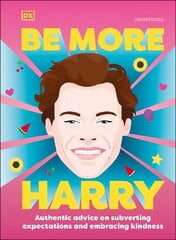 Be More Harry Styles: Authentic Advice on Subverting Expectations and Embracing Kindness kaina ir informacija | Knygos apie meną | pigu.lt