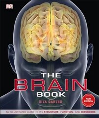 Brain Book: An Illustrated Guide to its Structure, Functions, and Disorders цена и информация | Книги по экономике | pigu.lt