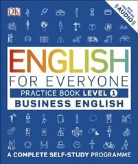 English for Everyone Business English Practice Book Level 1: A Complete Self-Study Programme, Level 1 , Business English Practice Book цена и информация | Пособия по изучению иностранных языков | pigu.lt