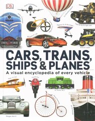 Our World in Pictures: Cars, Trains, Ships and Planes: A Visual Encyclopedia to Every Vehicle цена и информация | Книги для подростков и молодежи | pigu.lt