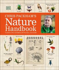 Chris Packham's Nature Handbook: Explore the Wonders of the Natural World kaina ir informacija | Knygos apie sveiką gyvenseną ir mitybą | pigu.lt