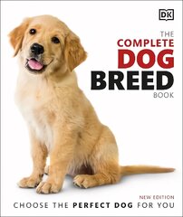 Complete Dog Breed Book: Choose the Perfect Dog for You цена и информация | Книги о питании и здоровом образе жизни | pigu.lt
