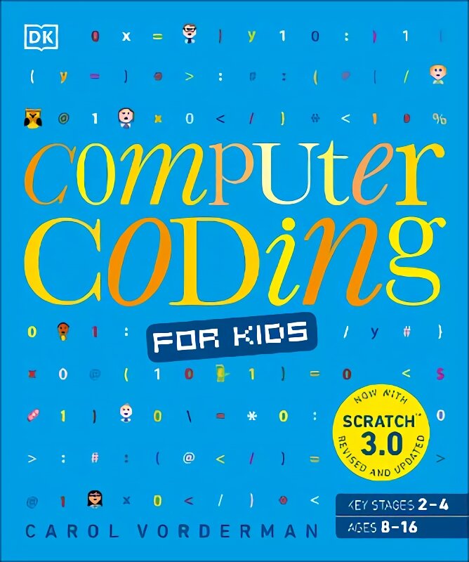 Computer Coding for Kids: A unique step-by-step visual guide, from binary code to building games цена и информация | Knygos paaugliams ir jaunimui | pigu.lt