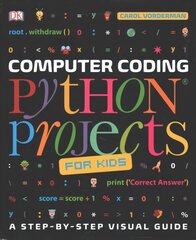 Computer Coding Python Projects for Kids: A Step-by-Step Visual Guide цена и информация | Книги для подростков  | pigu.lt