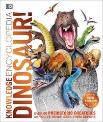Knowledge Encyclopedia Dinosaur!: Over 60 Prehistoric Creatures as You've Never Seen Them Before kaina ir informacija | Knygos paaugliams ir jaunimui | pigu.lt