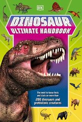 Dinosaur Ultimate Handbook: The Need-To-Know Facts and Stats on Over 150 Different Species цена и информация | Книги для подростков и молодежи | pigu.lt