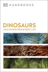 Dinosaurs and Other Prehistoric Life цена и информация | Книги о питании и здоровом образе жизни | pigu.lt