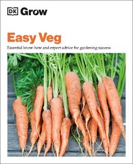 Grow Easy Veg: Essential Know-how and Expert Advice for Gardening Success цена и информация | Книги о садоводстве | pigu.lt