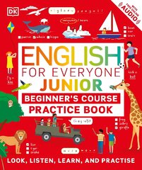 English for Everyone Junior Beginner's Practice Book: Look, Listen, Learn, and Practise цена и информация | Книги для подростков и молодежи | pigu.lt