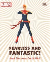 Marvel Fearless and Fantastic! Female Super Heroes Save the World kaina ir informacija | Knygos paaugliams ir jaunimui | pigu.lt