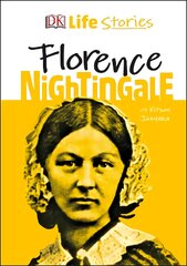 DK Life Stories Florence Nightingale цена и информация | Книги для подростков  | pigu.lt