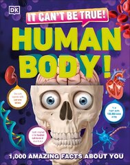 It Can't Be True! Human Body!: 1,000 Amazing Facts About You цена и информация | Книги для подростков  | pigu.lt