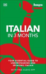 Italian in 3 Months with Free Audio App: Your Essential Guide to Understanding and Speaking Italian цена и информация | Пособия по изучению иностранных языков | pigu.lt