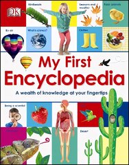 My First Encyclopedia: A Wealth of Knowledge at your Fingertips цена и информация | Книги для подростков и молодежи | pigu.lt