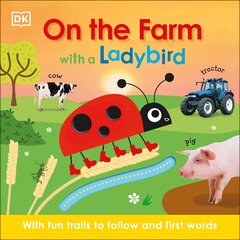 On the Farm with a Ladybird: With fun trails to follow and first words kaina ir informacija | Knygos paaugliams ir jaunimui | pigu.lt