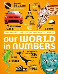 Our World in Numbers: An Encyclopedia of Fantastic Facts цена и информация | Книги для подростков  | pigu.lt