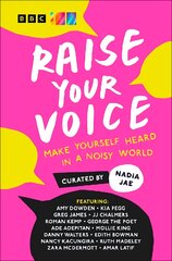 Raise Your Voice: Make Yourself Heard in a Noisy World kaina ir informacija | Knygos paaugliams ir jaunimui | pigu.lt