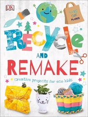 Recycle and Remake: Creative Projects for Eco Kids цена и информация | Книги для подростков  | pigu.lt