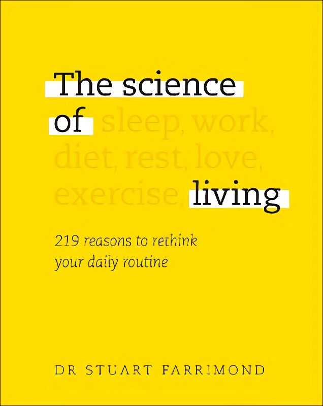 Science of Living: 219 reasons to rethink your daily routine цена и информация | Ekonomikos knygos | pigu.lt