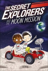 Secret Explorers and the Moon Mission цена и информация | Книги для подростков и молодежи | pigu.lt