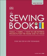 Sewing Book New Edition: Over 300 Step-by-Step Techniques 2nd edition kaina ir informacija | Enciklopedijos ir žinynai | pigu.lt