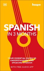 Spanish in 3 Months with Free Audio App: Your Essential Guide to Understanding and Speaking Spanish kaina ir informacija | Užsienio kalbos mokomoji medžiaga | pigu.lt