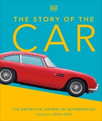 Story of the Car: The Definitive History of Automobiles kaina ir informacija | Kelionių vadovai, aprašymai | pigu.lt