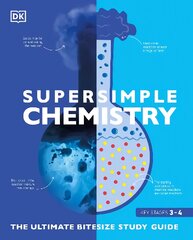 Super Simple Chemistry: The Ultimate Bitesize Study Guide kaina ir informacija | Knygos paaugliams ir jaunimui | pigu.lt
