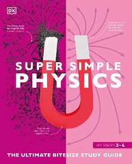Super Simple Physics: The Ultimate Bitesize Study Guide kaina ir informacija | Knygos paaugliams ir jaunimui | pigu.lt