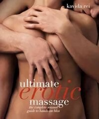 Ultimate Erotic Massage: Sensual Techniques for Enhancing Sexual Pleasure цена и информация | Самоучители | pigu.lt