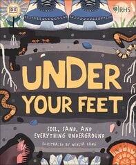 RHS Under Your Feet: Soil, Sand and other stuff цена и информация | Книги для подростков и молодежи | pigu.lt