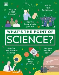 What's the Point of Science? kaina ir informacija | Knygos paaugliams ir jaunimui | pigu.lt