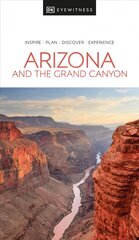 DK Eyewitness Arizona and the Grand Canyon kaina ir informacija | Kelionių vadovai, aprašymai | pigu.lt