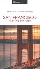 DK Eyewitness San Francisco and the Bay Area kaina ir informacija | Kelionių vadovai, aprašymai | pigu.lt