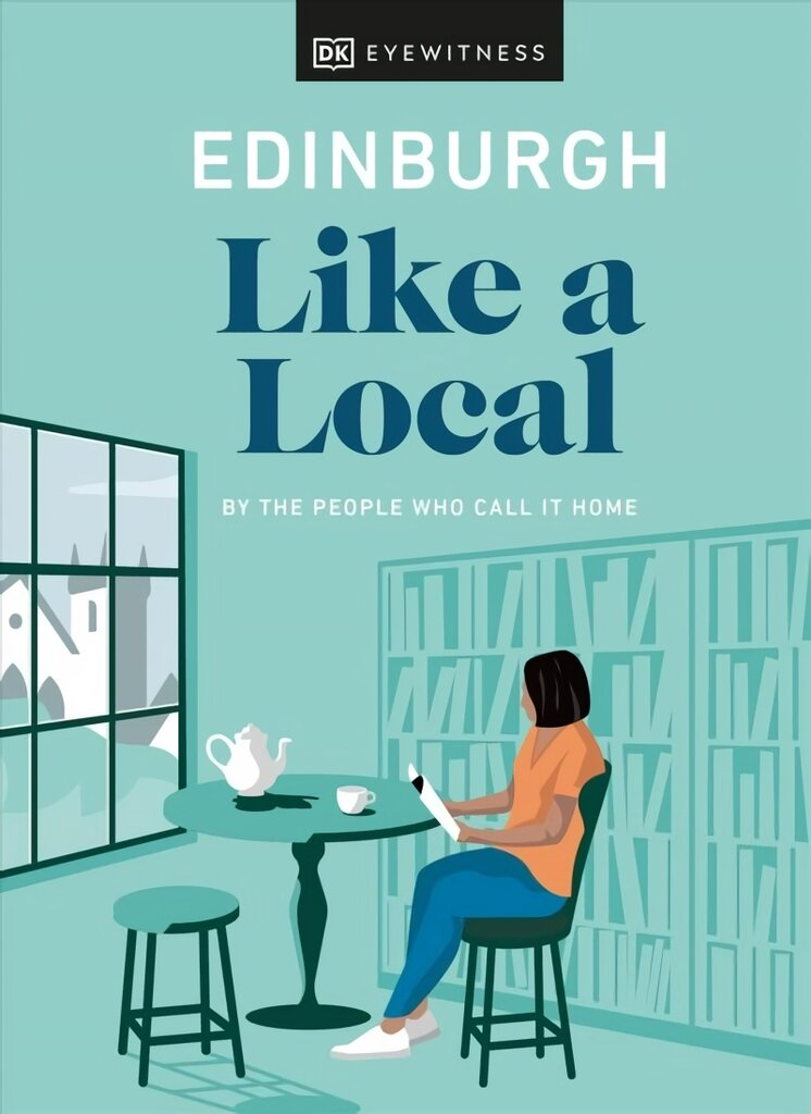 Edinburgh Like a Local: By the People Who Call It Home kaina ir informacija | Kelionių vadovai, aprašymai | pigu.lt