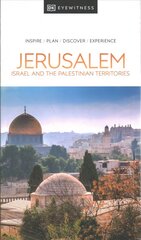 DK Eyewitness Jerusalem, Israel and the Palestinian Territories kaina ir informacija | Kelionių vadovai, aprašymai | pigu.lt