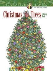 Creative Haven Christmas Trees Coloring Book kaina ir informacija | Knygos apie sveiką gyvenseną ir mitybą | pigu.lt