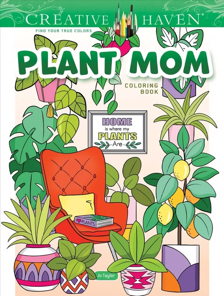 Creative Haven Plant Mom Coloring Book цена и информация | Knygos mažiesiems | pigu.lt