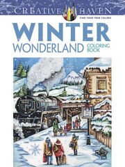 Creative Haven Winter Wonderland Coloring Book цена и информация | Книги о питании и здоровом образе жизни | pigu.lt