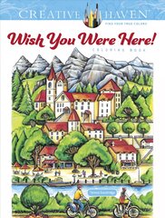 Creative Haven Wish You Were Here! Coloring Book цена и информация | Книги для малышей | pigu.lt