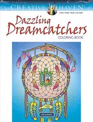 Creative Haven Dazzling Dreamcatchers Coloring Book kaina ir informacija | Knygos apie sveiką gyvenseną ir mitybą | pigu.lt