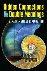 Hidden Connections and Double Meanings: A Mathematical Exploration цена и информация | Книги о питании и здоровом образе жизни | pigu.lt