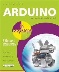 Arduino in Easy Steps Digital original kaina ir informacija | Socialinių mokslų knygos | pigu.lt