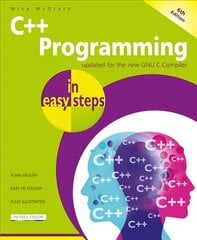 Cplusplus Programming in easy steps 6th edition kaina ir informacija | Ekonomikos knygos | pigu.lt