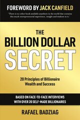 Billion Dollar Secret: 20 Principles of Billionaire Wealth and Success kaina ir informacija | Ekonomikos knygos | pigu.lt