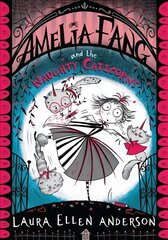 Amelia Fang and the Naughty Caticorns, Amelia Fang and the Naughty Caticorns цена и информация | Книги для подростков  | pigu.lt