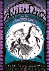 Amelia Fang and the Unicorn Lords цена и информация | Книги для подростков  | pigu.lt