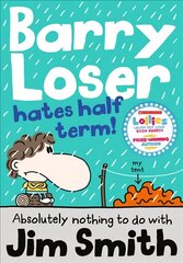 Barry Loser Hates Half Term kaina ir informacija | Knygos vaikams | pigu.lt